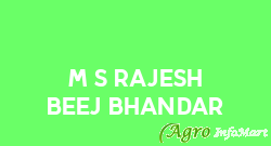 M/s Rajesh Beej Bhandar