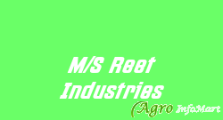 M/S Reet Industries