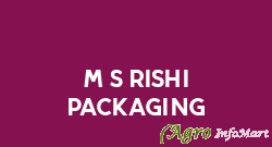 M/s Rishi Packaging