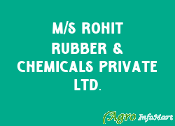 M/S Rohit Rubber & Chemicals Private Ltd.