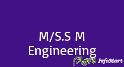 M/S.S M Engineering