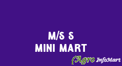 M/S S MINI MART hyderabad india