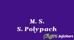 M. S. S. Polypack chennai india