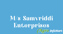 M/s Samvriddi Enterprises