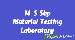 M/S Sbp Material Testing Laboratory