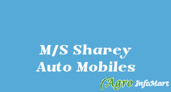 M/S Sharey Auto Mobiles