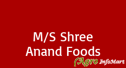 M/S Shree Anand Foods faizabad india