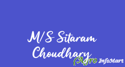 M/S Sitaram Choudhary