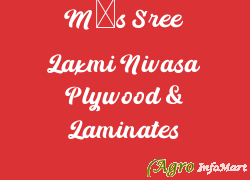 M/s Sree Laxmi Nivasa Plywood & Laminates