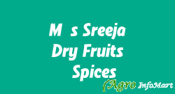 M/s Sreeja Dry Fruits & Spices