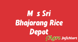 M/s Sri Bhajarang Rice Depot