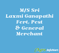 M/S Sri Laxmi Ganapathi Fert, Pest & General Merchant
