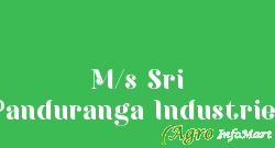 M/s Sri Panduranga Industries