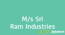 M/s Sri Ram Industries