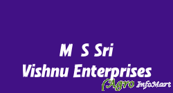 M/S Sri Vishnu Enterprises