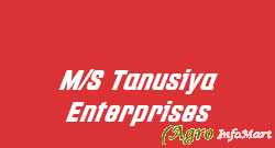 M/S Tanusiya Enterprises