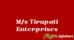 M/s Tirupati Enterprises