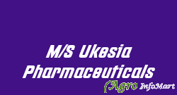 M/S Ukesia Pharmaceuticals