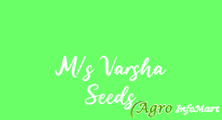 M/s Varsha Seeds