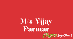 M/s Vijay Parmar himatnagar india