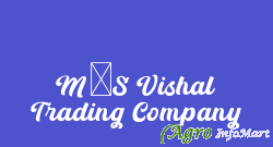 M/S Vishal Trading Company