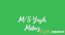 M/S Yash Motors
