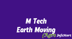 M Tech Earth Moving hyderabad india