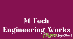 M Tech Engineering Works jaipur india