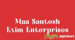 Maa Santosh Exim Enterprises