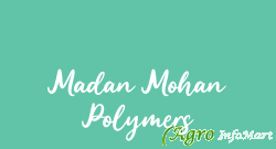 Madan Mohan Polymers