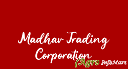 Madhav Trading Corporation ahmedabad india