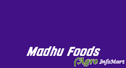 Madhu Foods