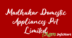 Madhukar Domestic Appliances Pvt Limited