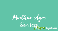 Madhur Agro Services kolhapur india