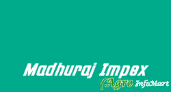 Madhuraj Impex