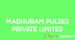Madhuram Pulses Private Limited
