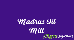 Madras Oil Mill chennai india