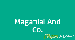 Maganlal And Co.  