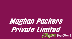 Maghan Packers Private Limited