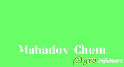 Mahadev Chem