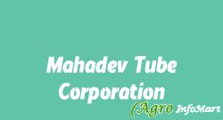 Mahadev Tube Corporation chennai india