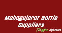 Mahagujarat Bottle Suppliers