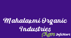 Mahalaxmi Organic Industries amravati india