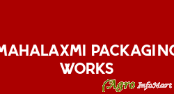 Mahalaxmi Packaging Works panipat india
