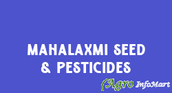 Mahalaxmi Seed & Pesticides