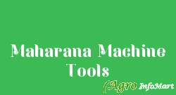 Maharana Machine Tools
