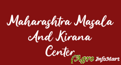 Maharashtra Masala And Kirana Center