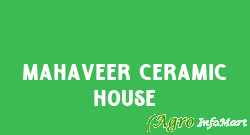 Mahaveer Ceramic House
