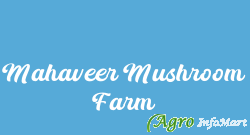 Mahaveer Mushroom Farm