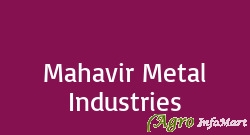 Mahavir Metal Industries